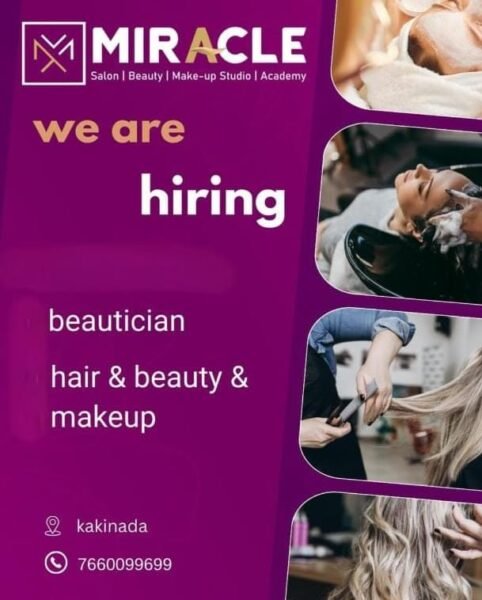 Beautician Job in Kakinada – Miracle Salon Hiring