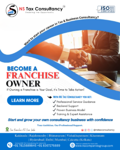 Start Your Own Tax Consultancy Franchise with NS Tax Consultancy