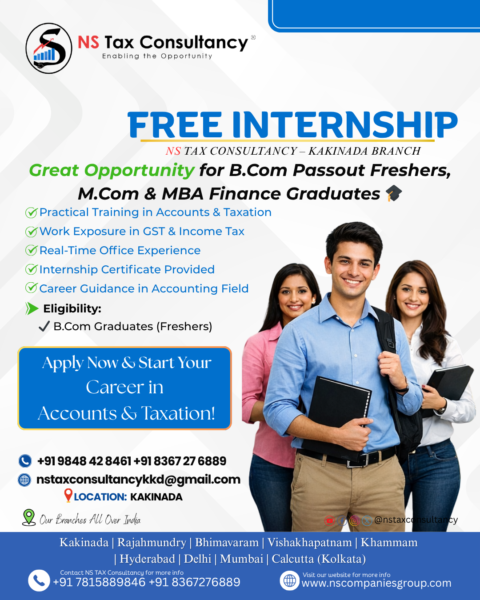 Free Internship in Kakinada – Accounts & Taxation Training for B.Com, M.Com & MBA Freshers | NS Tax Consultancy